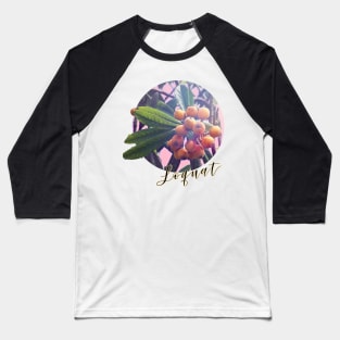 Loquat Baseball T-Shirt